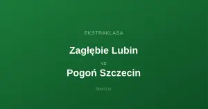 Zagłębie Lubin - Pogoń Szczecin: Typy bukmacherskie