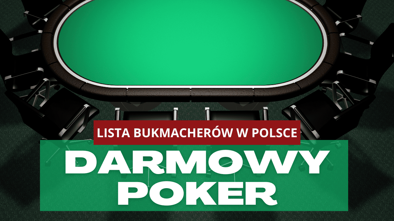 Bukmacherzy w Polsce z najlepszą ofertą na darmowy poker online