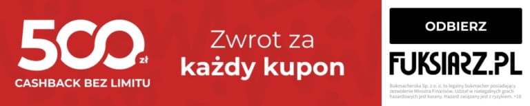 Fuksiarz Cashback bez obrotu! Jedyny taki bonus w Polsce