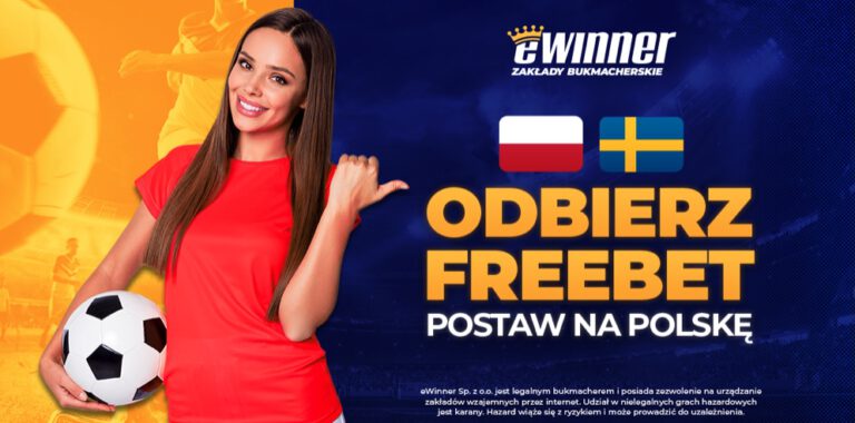Darmowy zakład z okazji Polska - Szwecja od eWinner!