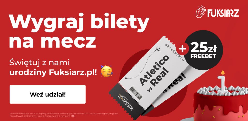 Konkurs na urodziny Fuksiarz.pl. Do wygrania bilety na Atletico - Real!