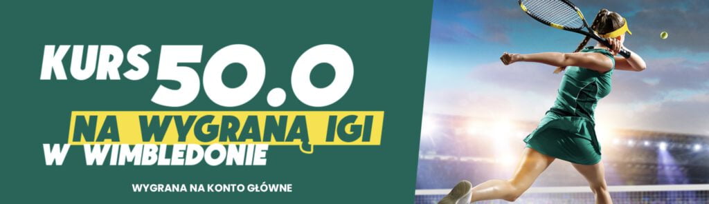 Świątek wygra Wimbledon - kurs 50.0 na Betfan.pl