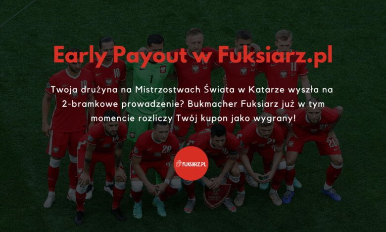 <br>Fuksiarz na MŚ 2022. 500 zł zakład bez ryzyka + 30 dni za darmo Polsat Box Go!