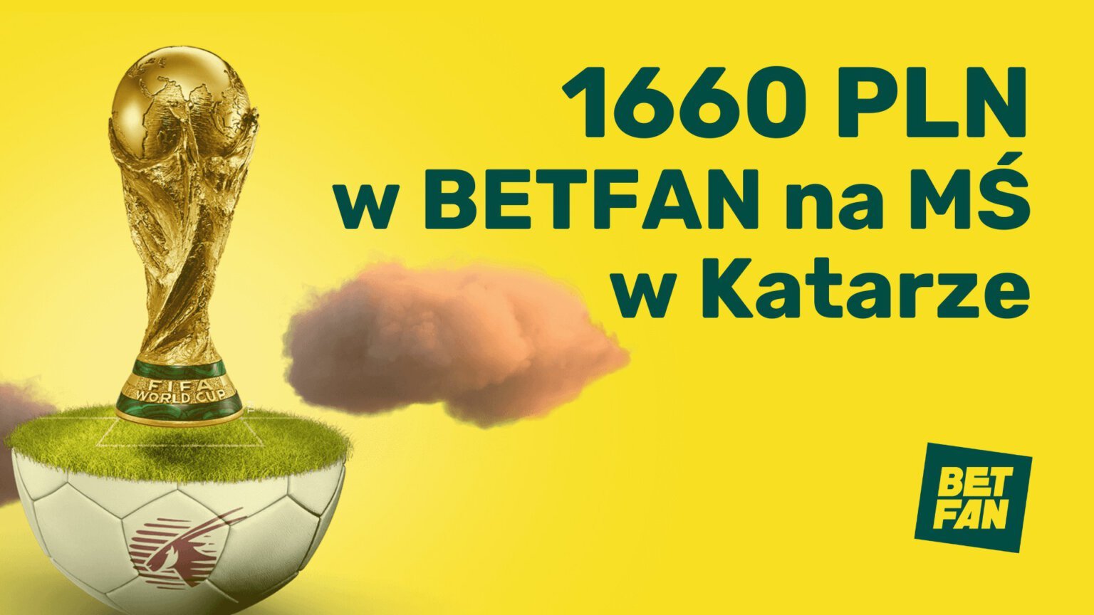 Betfan na MŚ 2022. Cashback 600 zł + freebet 60 zł + 1000 zł przy II wpłacie