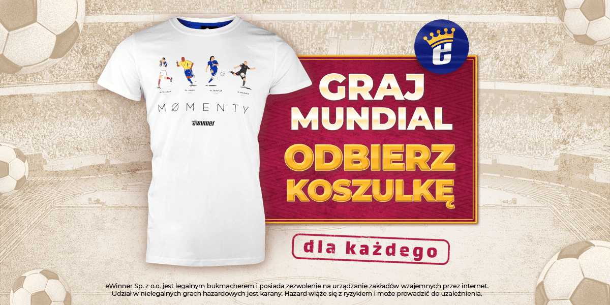 Odbierz koszulkę na mundial od bukmachera Ewinner!
