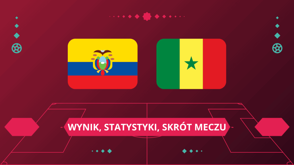 Ekwador - Senegal: wynik, statystyki, skrót meczu (29.11.22)