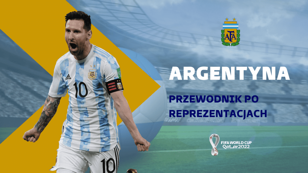 Reprezentacja Argentyny MŚ 2022 Mundial Katar