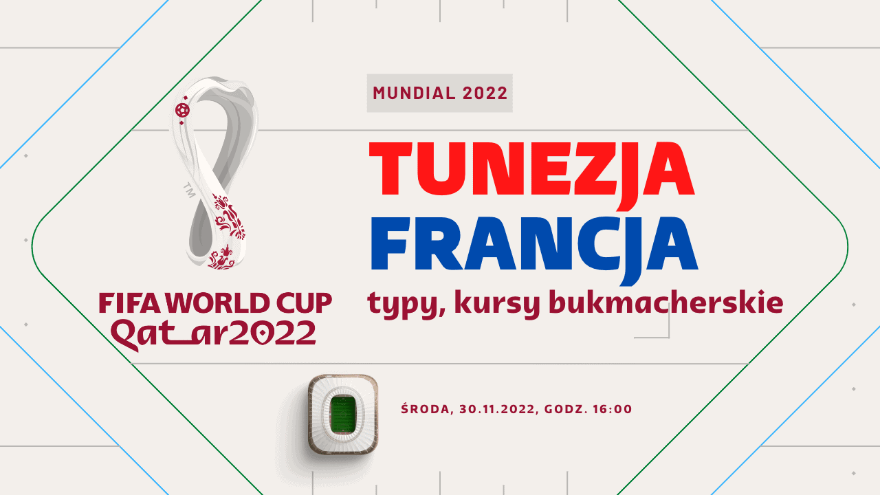 Tunezja Francja Typy Kursy Zakłady 30112022 