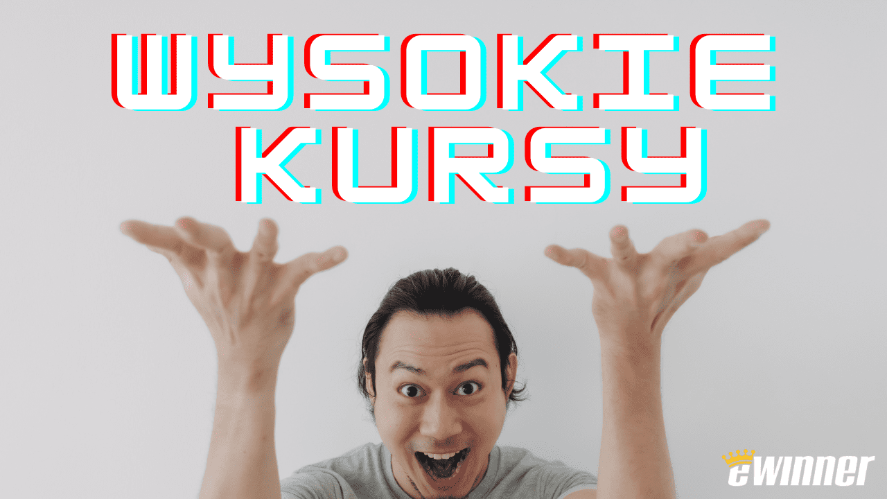 Wysokie kursy w eWinner