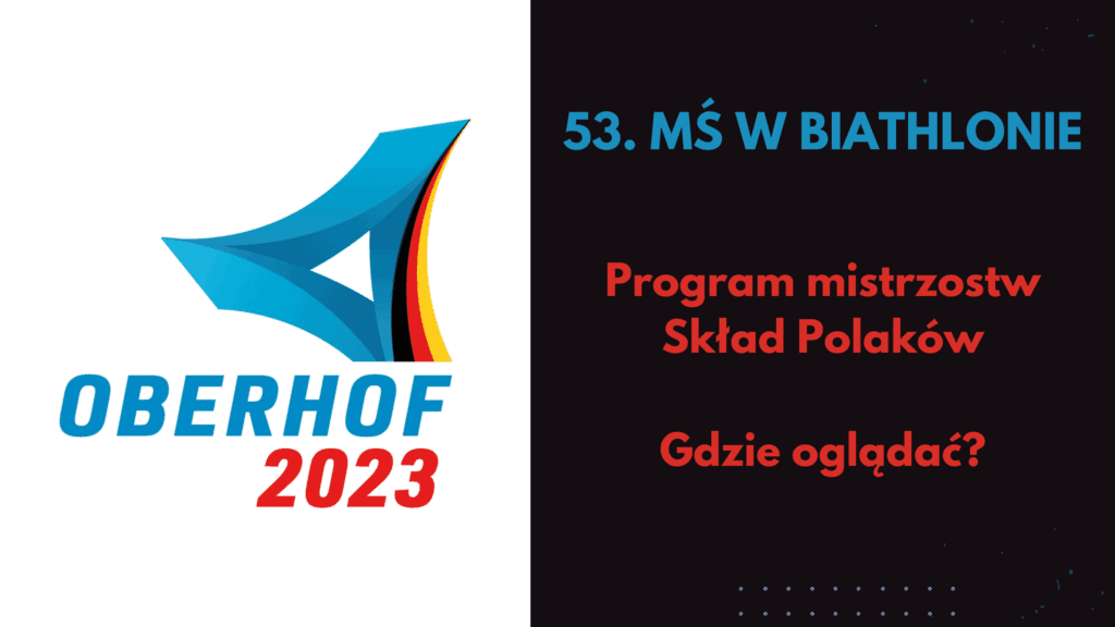 MŚ w Biathlonie 2023: Program mistrzostw, skład Polaków. Gdzie oglądać?