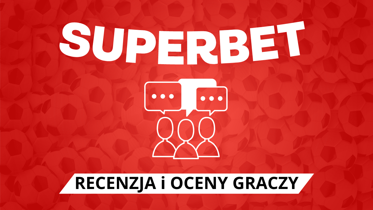 Superbet opinie 2023 - recenzja i oceny graczy