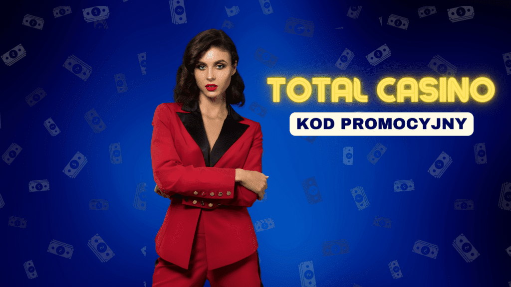 Total Casino kod promocyjny 2024. Bonus i darmowe spiny na start