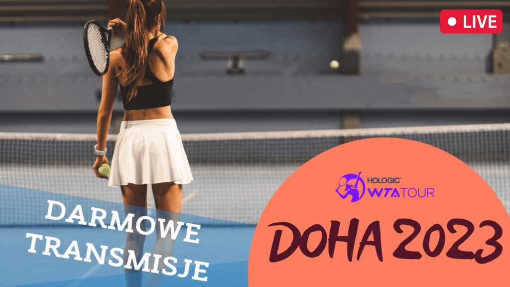 Gdzie oglądać WTA Doha 2023 za darmo? Transmisje w internecie
