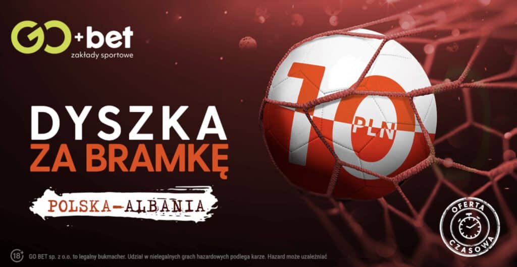 10 PLN za gola Polski z Albanią w GoBet