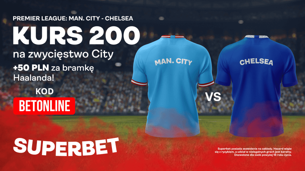 Kurs 200.0 na to, że Manchester City wygra z Chelsea
