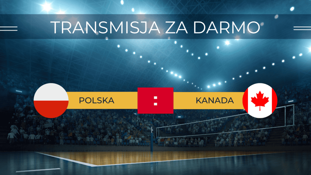 Transmisja Polska - Kanada za darmo. Gdzie oglądać mecz siatkarek 30.05.2023?
