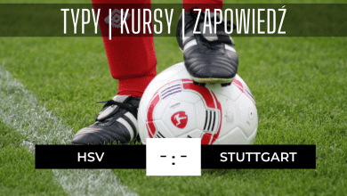 Hamburger SV - Stuttgart: Typy, Kursy, Zapowiedź, Transmisja (05.06.2023)