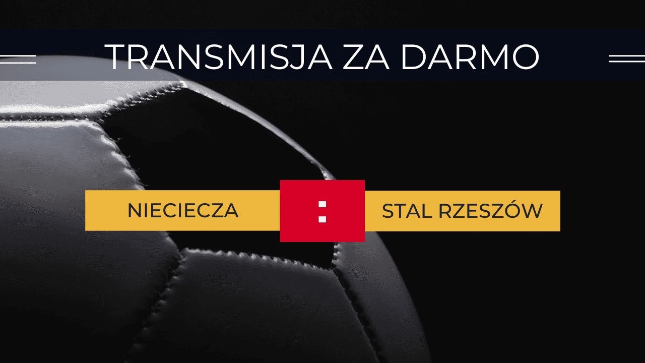 Bruk-Bet Nieciecza - Stal Rzeszów za darmo. Gdzie oglądać? Transmisja 06.06.2023