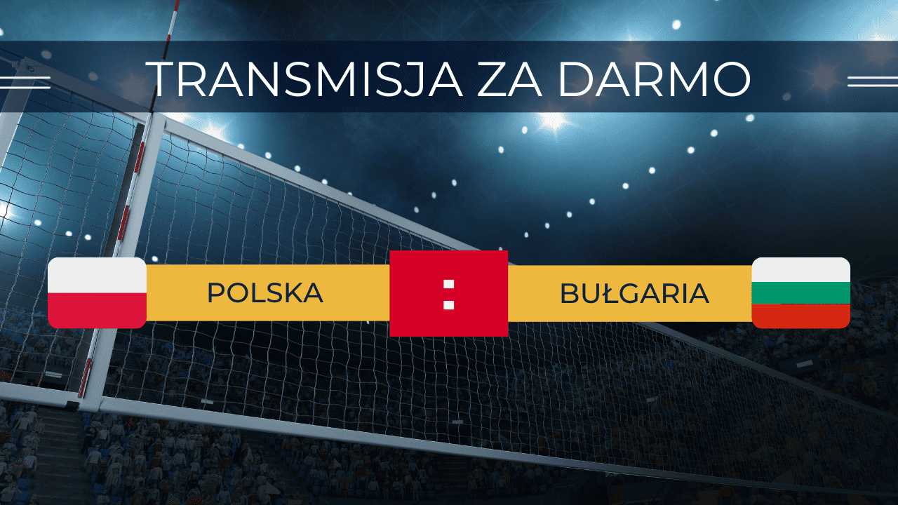 PL - SIATKÓWKA POLSKA VS BUŁGARIA 09.06.2023