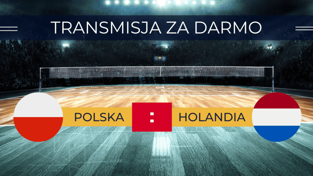 PL - SIATKÓWKA POLSKA VS HOLANDIA 22.06.2023