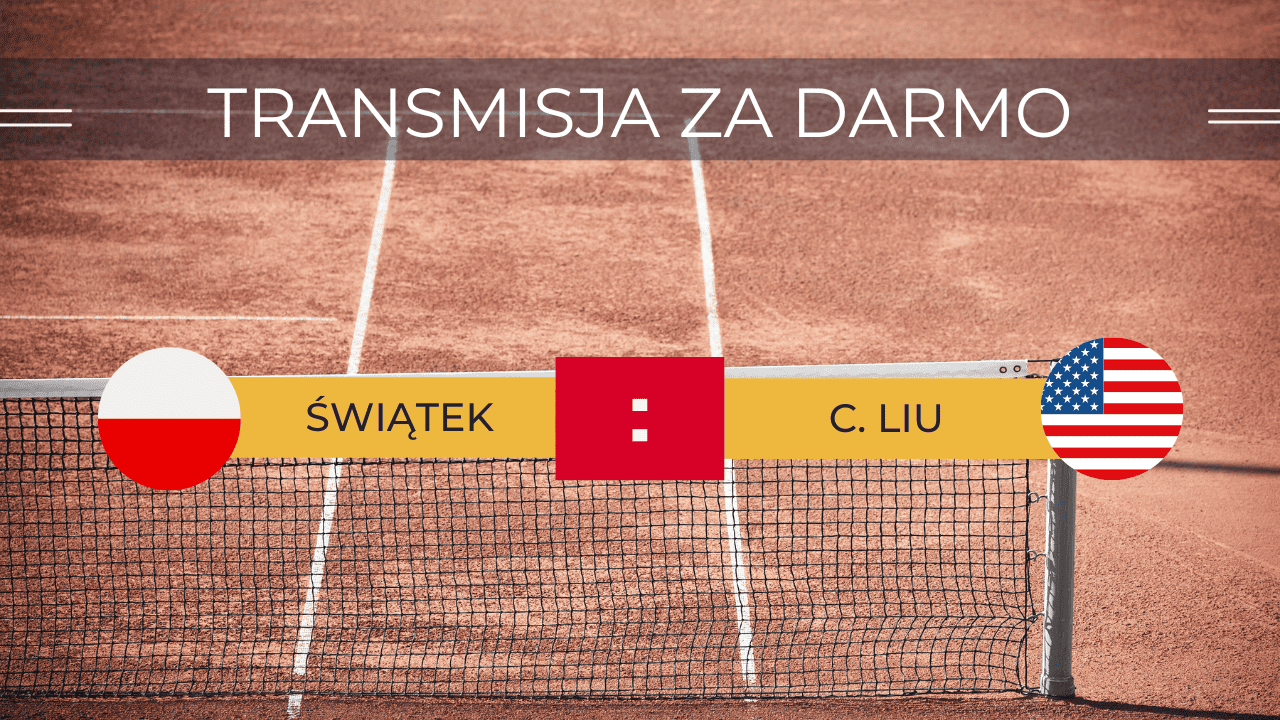 Transmisja Świątek - Liu za darmo. Gdzie oglądać 01.06.2023?