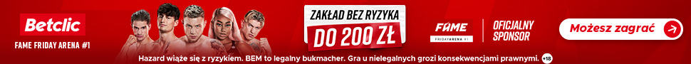 Zakłady bukmacherskie na FAME MMA Friday Arena 1