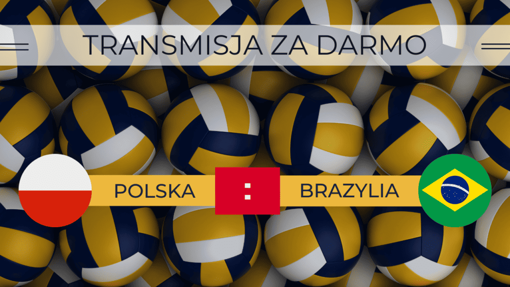 PL - SIATKÓWKA POLSKA VS BRAZYLIA 20.07.2023