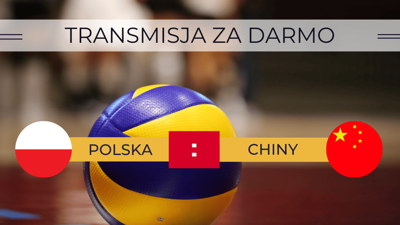 Polska - Chiny za darmo. Transmisja: Gdzie oglądać półfinał siatkarek 15.07.2023?