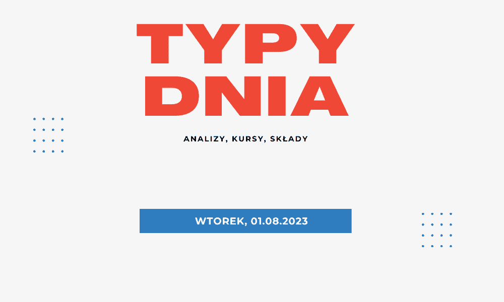 typy dnia 01.08.2023