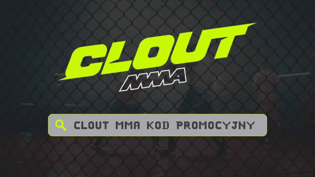 Kod promocyjny Clout MMA - Bonus bez depozytu na galę!