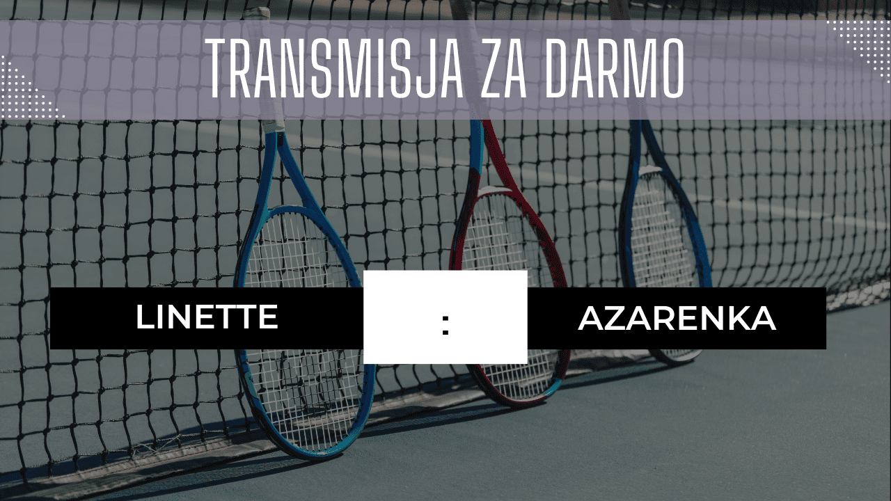 Gdzie oglądać mecz Linette - Azarenka za darmo? Transmisja 07.08.2023