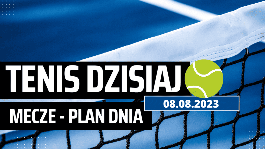 Tenis: Mecze dzisiaj 08.08.2023 (wtorek). Kto gra, o której Polacy w Montrealu i Toronto?