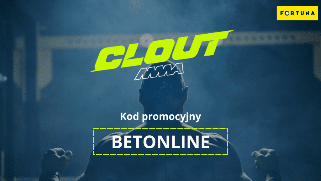 Clout MMA kod promocyjny: BETONLINE - bonusy na galę