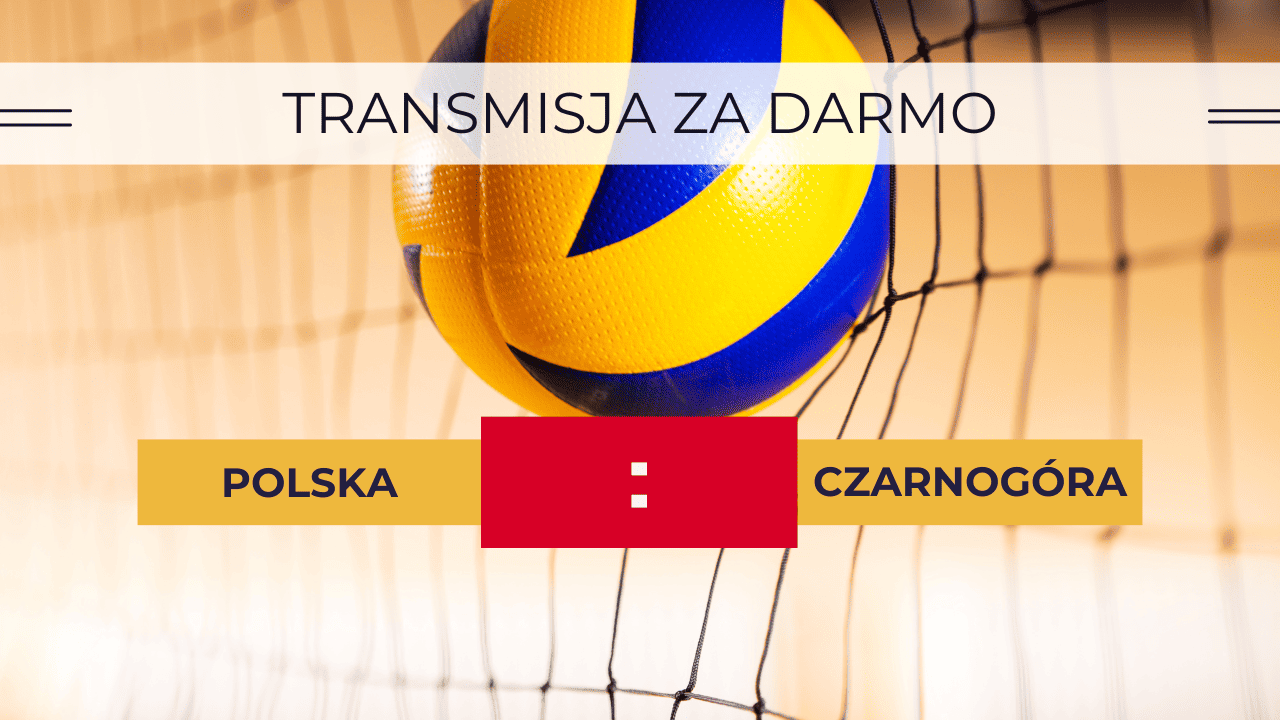 Polska - Czarnogóra za darmo. Gdzie oglądać? Transmisja 6.09.2023