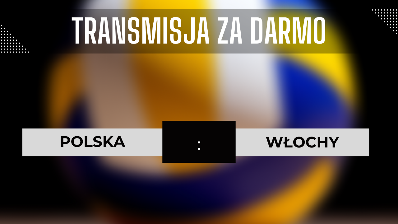 Polska - Włochy za darmo. Gdzie oglądać? Transmisja 16.09.2023