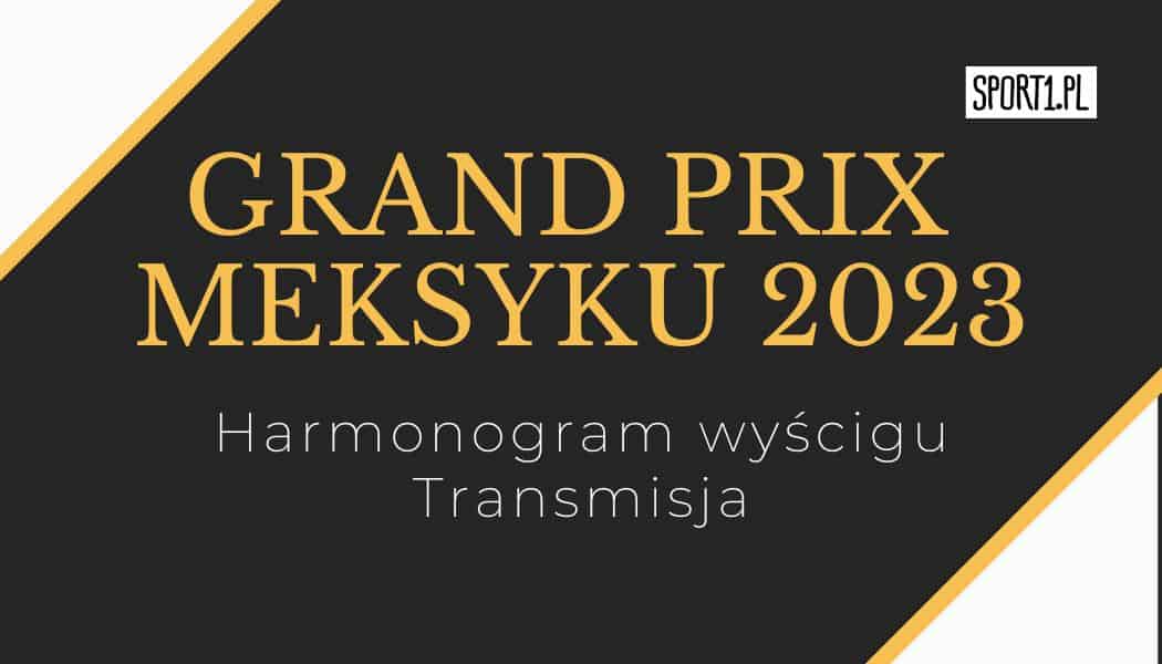 F1: GP Meksyku 2023 Harmonogram. Gdzie oglądać?