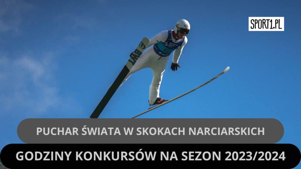 Godziny konkursów skoków narciarskich sezon 2023/2024
