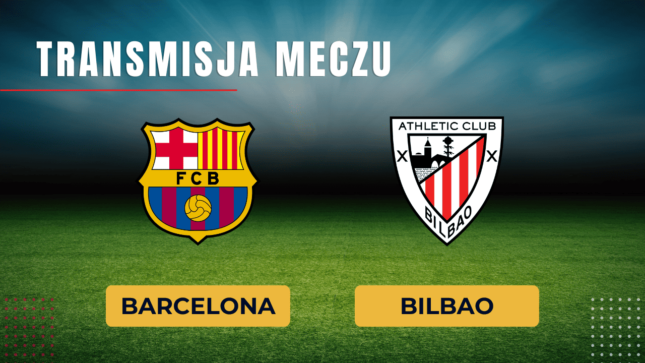 Barcelona - Bilbao za darmo: Gdzie oglądać? Transmisja 22.10.2023