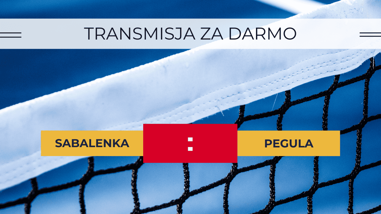 Sabalenka - Pegula za darmo: Gdzie oglądać? Transmisja 31.10.2023