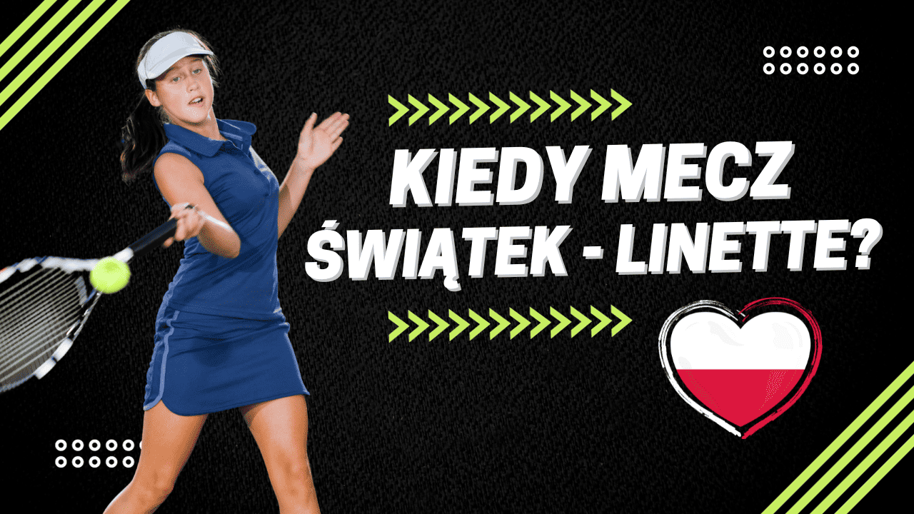 Mecz Świątek - Linette w Pekinie: Hit polskiego tenisa [Data, godzina, miejsce]