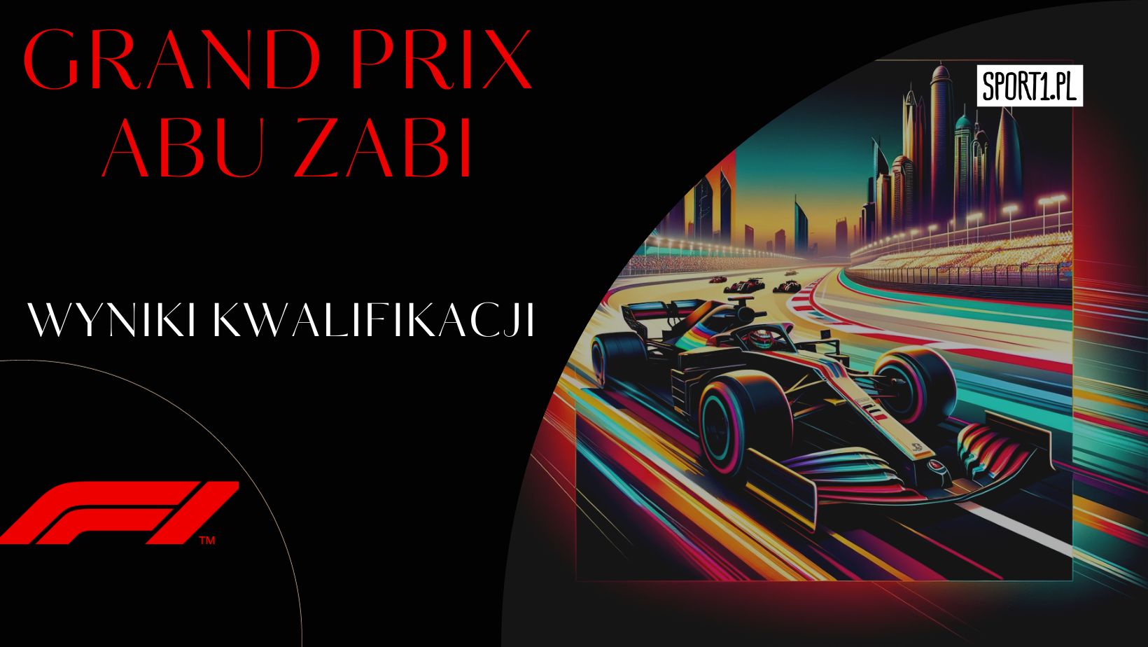 GP Abu Zabi 2023: Wyniki kwalifikacji, relacja, skrót wideo