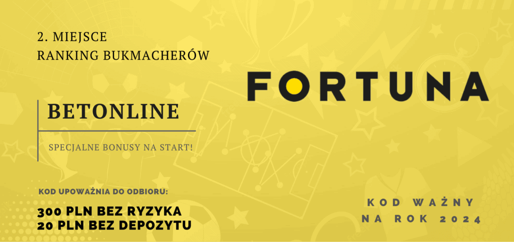 Fortuna bonus powitalny - kod promocyjny "BETONLINE"
