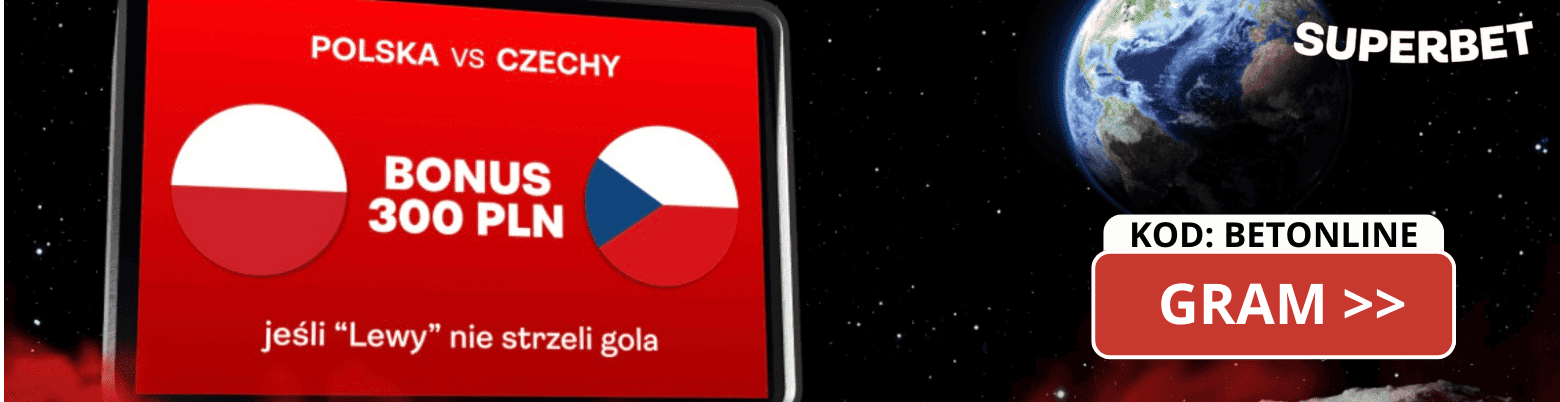 300 PLN od Superbet, jeśli Lewandowski nie strzeli z Czechami