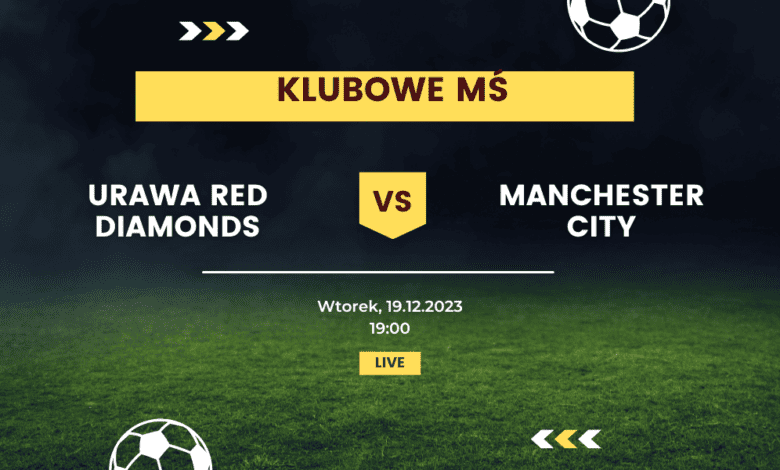 Urawa Red Diamonds - Manchester City: Typy, kursy (19.12.2023)