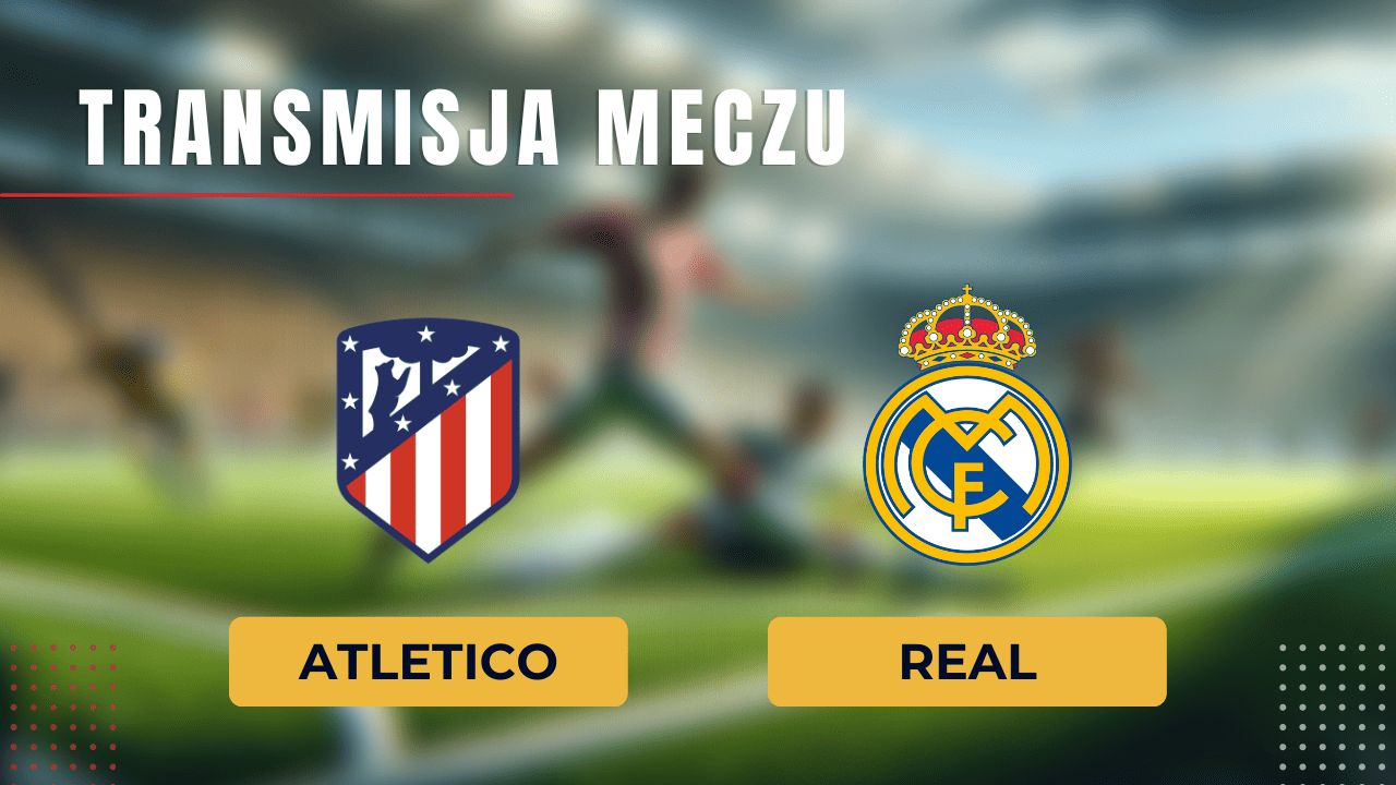 Atletico - Real za darmo: Gdzie oglądać? Transmisja 18.01.2024