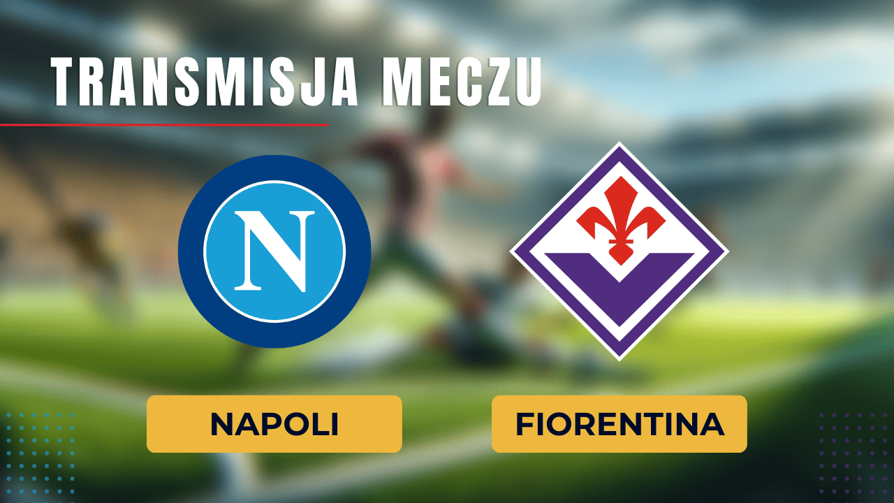 Napoli - Fiorentina za darmo: Gdzie oglądać Superpuchar Włoch? Transmisja 18.01.2024