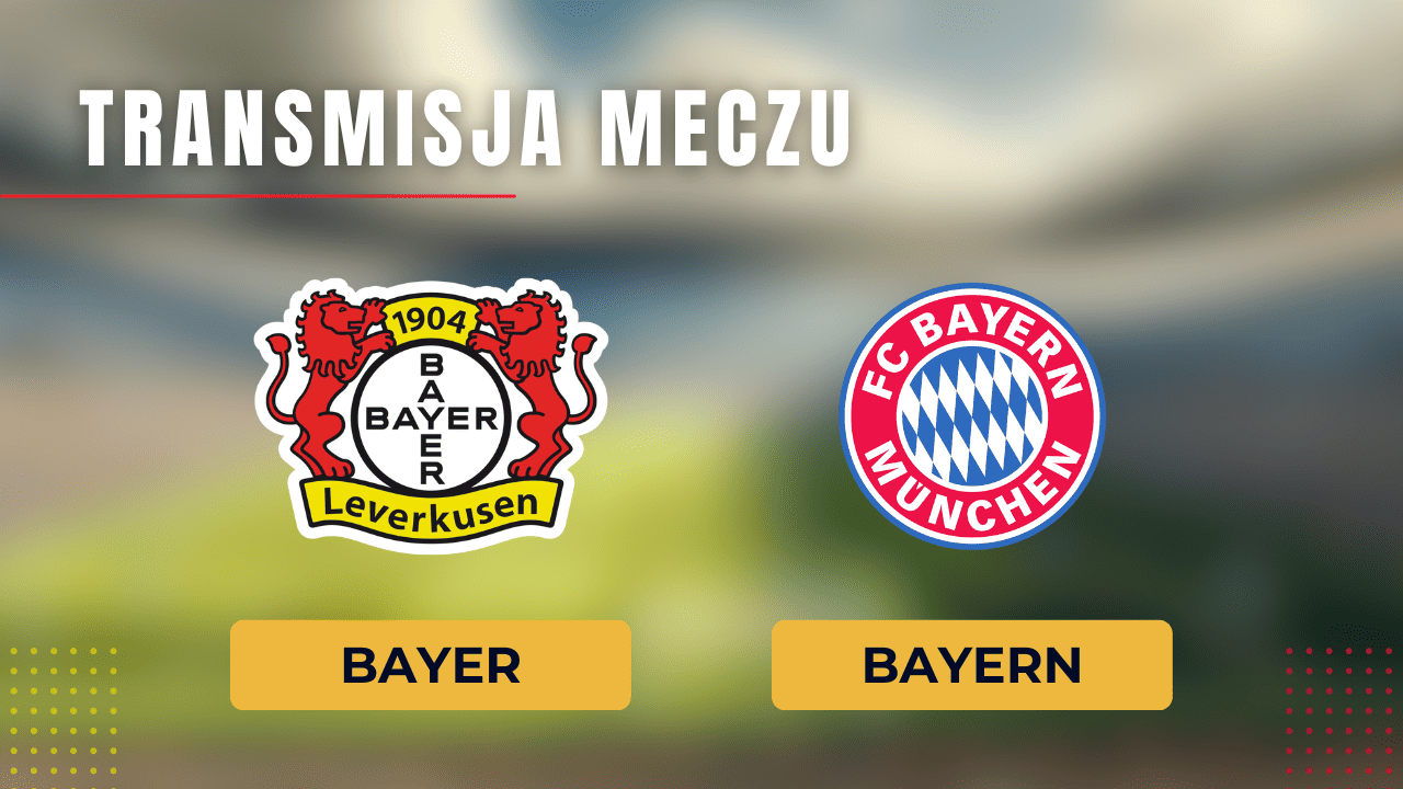Bayer Leverkusen - Bayern za darmo: Gdzie obejrzeć? Transmisja 10.02.2024