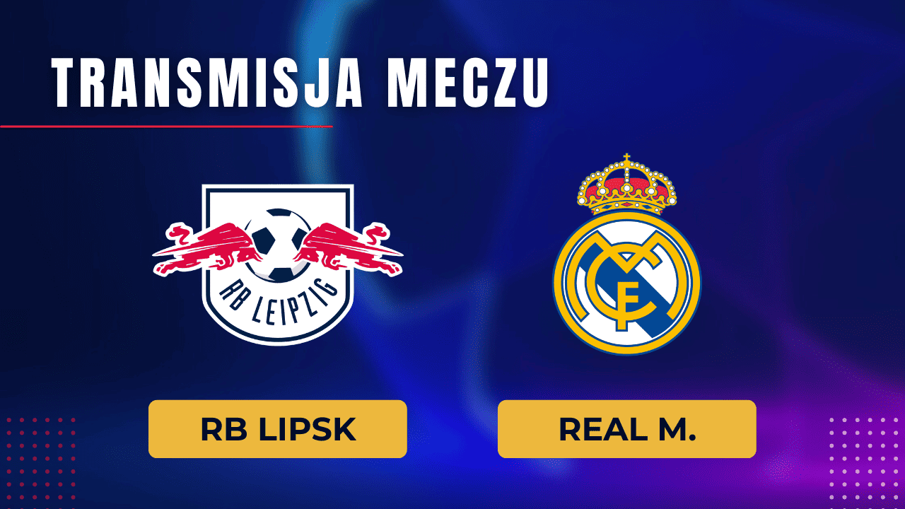 RB Lipsk - Real za darmo: Gdzie oglądać? Transmisja 13.02.2024