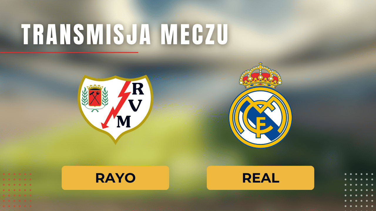Rayo - Real za darmo: Gdzie oglądać? Transmisja 18.02.2024