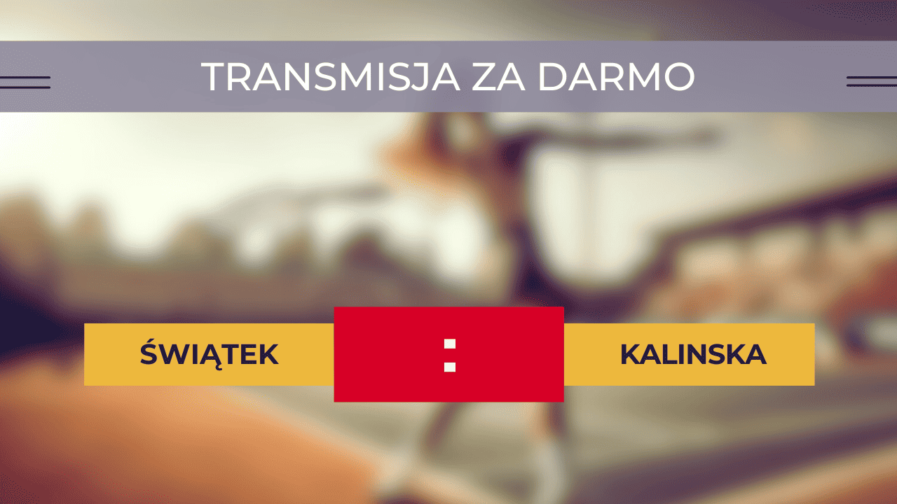 Świątek - Kalinska za darmo: Gdzie oglądać? Transmisja 23.02.2024